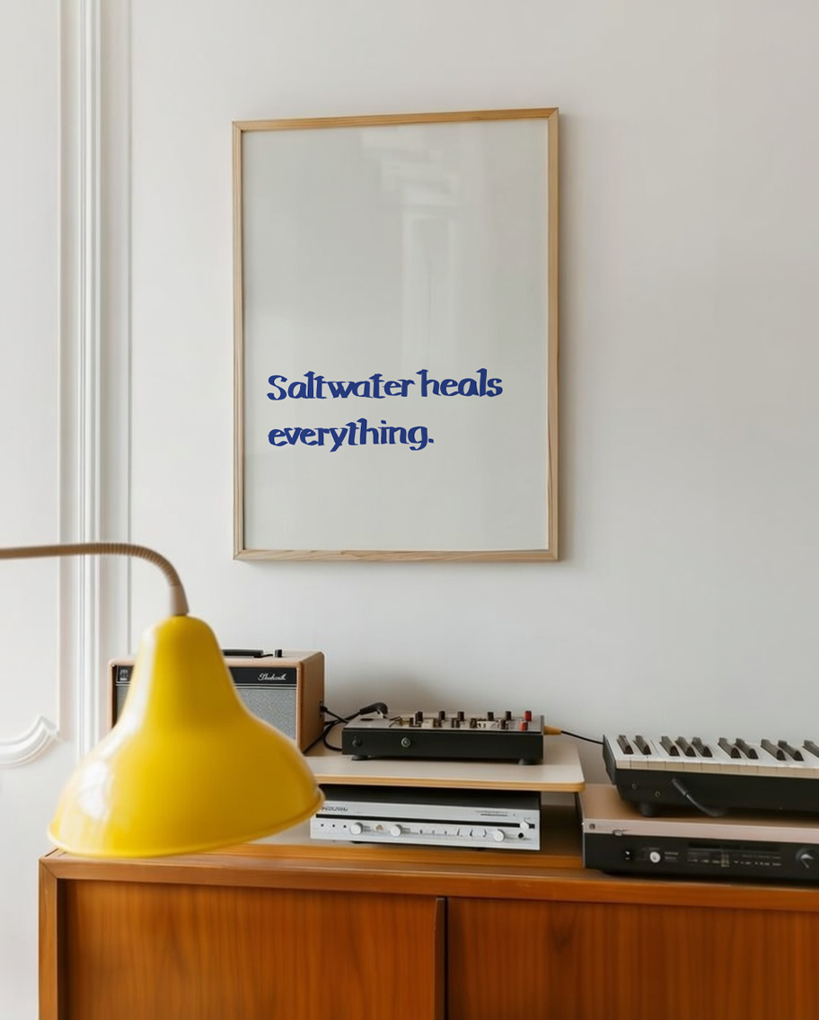 Saltwater heals everything.